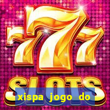 xispa jogo do bicho tabela